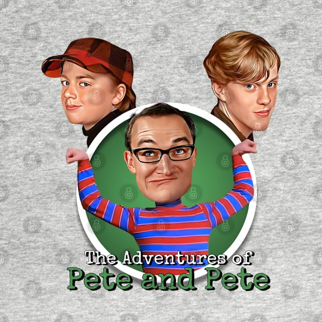 The Adventures of Pete & Pete by Zbornak Designs